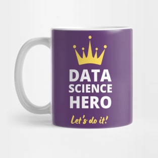 Data Science Hero - Everyone do Mug